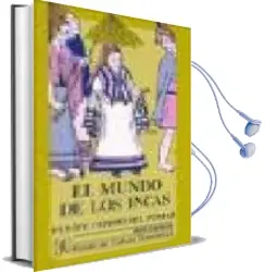 Descargar AudioLibro El Mundo de los Incas de Felipe Cossio Del Pomar año 2000