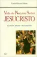 AudioLibro Vida de Nuestro Señor Jesucristo: Pasion , Muerte y Resurreccion de Louis Claude Fillion