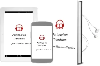 Descargar AudioLibro Portugal en Transicion de Jose Medeiros Ferreira año 2000