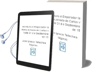 Descargar AudioLibro Asi Murio el Emperador la Ultima Jornada de Carlos v (Yuste, 21 d e Septiembre de 15 de Jose Ignacio Tellechea Idigoras año 2000