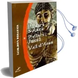 Descargar AudioLibro El Pallars Sobira; el Pallars Jussa; la Vall d Aran de Varios Autores año 2000