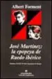 AudioLibro Jose Martinez: La Epopeya de Ruedo Iberico de Albert Forment