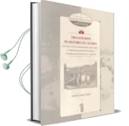 Descargar AudioLibro Tres Estudios de Historia de Caceres Antara; el Termino Municipal de Caceres en el Siglo Xiii de Antonio Alvarez Rojas año 2000