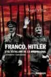 AudioLibro Franco, Hitler y el Estallido de la Guerra Civil: Antecedentes y Consecuencias de Angel Viñas
