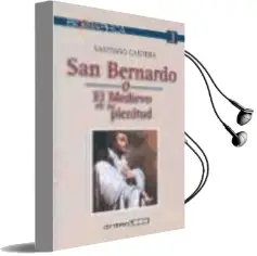 Descargar AudioLibro San Bernardo o el Medievo en su Plenitud de Margarita Cantera Montenegro año 2001