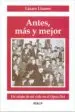 AudioLibro Antes, mas y Mejor: Un Relato de mi Vida en el Opus dei de Lazaro Linares