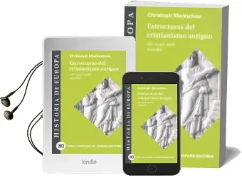 Descargar AudioLibro Estructuras del Cristianismo Antiguo: Un Viaje Entre Mundos de Christoph Markschies año 2001