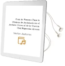 Descargar AudioLibro Guia de Fuentes para la Historia de Andalucia en el Archivo Gener al de la Guerra Civil Española (Cd-Rom) de Varios Autores año 2001