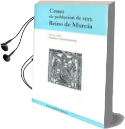 Descargar AudioLibro Censo de Poblacion de 1533: Reino de Murcia de Varios Autores año 2001