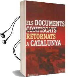 Descargar AudioLibro Documents Confiscats Retornats a Catalunya (Cataleg Exposicio) de Varios Autores año 2001