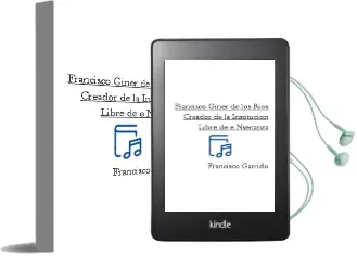 Descargar AudioLibro Francisco Giner de los Rios, Creador de la Institucion Libre de e Nseñanza de Francisco Garrido año 2001