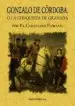 AudioLibro Gonzalo de Cordoba o la Conquista de Granada Escrita por el Cabal Lero Florian de Caballero Florian