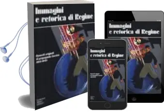 Descargar AudioLibro Immagini e Retorica di Regime: Bozzetti Originali di Propaganda f Ascista 1935-1942 de Varios Autores año 2001