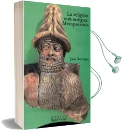 Descargar AudioLibro La Religion mas Antigua: Mesopotamia de Jean Bottero año 2001