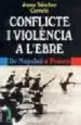 AudioLibro Conflicte i Violencia a l Ebre: De Napoleo a Franco de Jose Sanchez Cervello