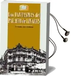 Descargar AudioLibro Los Fantasmas del Palacio de Linares de Maria Isabel Gea Ortigas año 2001