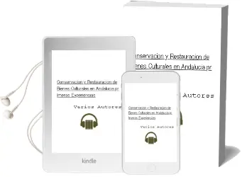 Descargar AudioLibro Conservacion y Restauracion de Bienes Culturales en Andalucia: Pr Imeras Experiencias de Varios Autores año 2001