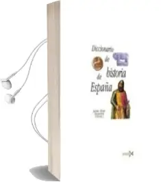 Descargar AudioLibro Diccionario de Historia de España de Varios Autores año 2001