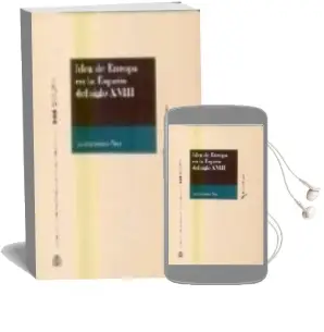 Descargar AudioLibro Idea de Europa en la España del Siglo Xviii de Alejandro Diz año 2001