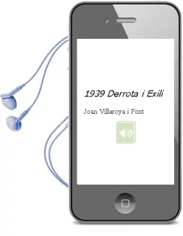 Descargar AudioLibro 1939 Derrota i Exili de Joan Villaroya I Font año 2001