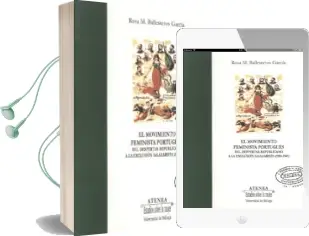 Descargar AudioLibro El Movimiento Feminista Portugues del Despertar Republicano a la Exclusion Salazarista (1909-1948) de Rosa Mª Ballesteros Garcia año 2001