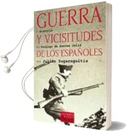 Descargar AudioLibro Guerra y Vicisitudes de los Españoles de Julian Zugazagoitia año 2001