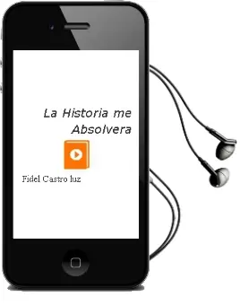 Descargar AudioLibro La Historia me Absolvera de Fidel Castro Luz año 2001