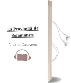 Descargar AudioLibro La Provincia de Salamanca de Antonio Casaseca año 2001