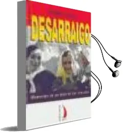 Descargar AudioLibro Desarraigo: Memorias de un Hijo de los Vencidos de Pedro Galvez año 2001
