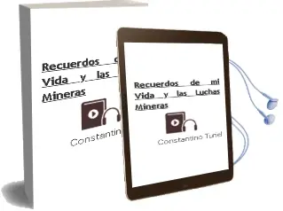 Descargar AudioLibro Recuerdos de mi Vida y las Luchas Mineras de Constantino Turiel año 2001