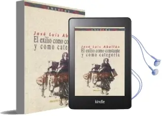Descargar AudioLibro El Exilio Como Constante y Como Categoria de Jose Luis Abellan año 2001