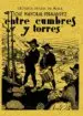 AudioLibro Entre Cumbres y Torres (Ed. Facsimil) de Jose Mayoral Fernandez
