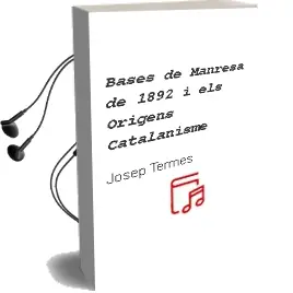 Descargar AudioLibro Bases de Manresa de 1892 i els Origens Catalanisme de Josep Termes año 2001