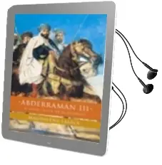 Descargar AudioLibro Abderraman Iii: El Gran Califa de Al-Andalus de Magdalena Lasala año 2001