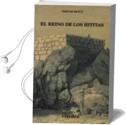 Descargar AudioLibro El Reino de los Hititas de Trevor Bryce año 2001