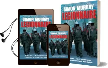 Descargar AudioLibro Legionnaire: The Real Life Story of an Englishman in the French Foreign Legion de Simon Murray año 2001
