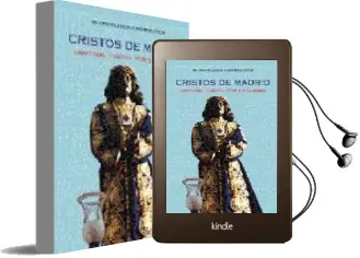 Descargar AudioLibro Cristos de Madrid: Devocion, Historia, Mito y Leyendas de Antonio Aradillas año 2001