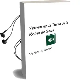 Descargar AudioLibro Yemen: En la Tierra de la Reina de Saba de Varios Autores año 2001