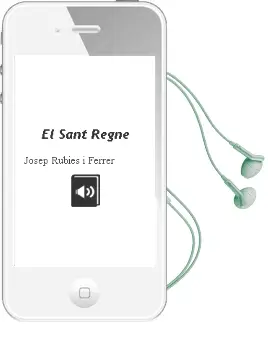 Descargar AudioLibro El Sant Regne de Josep Rubies I Ferrer año 2002