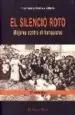 AudioLibro El Silencio Roto: Mujeres Contra el Franquismo (el Viejo Topo) de Fernanda Romeu Alfaro