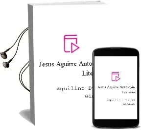 Descargar AudioLibro Jesus Aguirre, Antologia Literaria de Aquilino Duque Gimeno año 2002