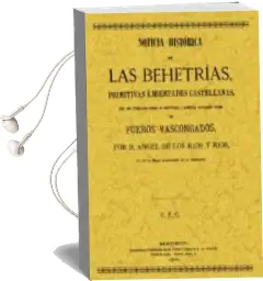 Descargar AudioLibro Noticia Historica de las Behetrias (Reprod. Facsimil de la ed. ma Drid, 1895) de Angel De Los Rios Y Rios año 2002