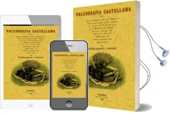 Descargar AudioLibro Paleografia Castellana (Reprod. Facsimil de la ed. de Valladolid, 1862) de Venancio Colomera Y Rodriguez año 2002