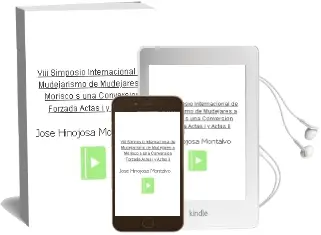 Descargar AudioLibro Viii Simposio Internacional de Mudejarismo de Mudejares a Morisco s: Una Conversion Forzada: Actas i y Actas ii de Jose Hinojosa Montalvo año 2002