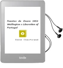 Descargar AudioLibro Fuentes de Oñoro 1811: Wellington s Liberation of Portugal de Rene Chartrand año 2002