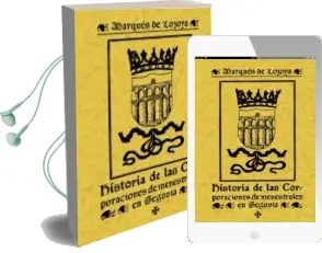 Descargar AudioLibro Historia de las Corporaciones de Menestrales en Segovia (Ed. Facs Imil) de Marques De Lozoya año 2002