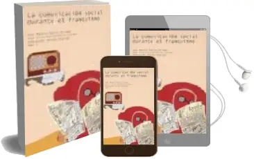 Descargar AudioLibro La Comunicacion Social Frente al Franquismo de Juan Antonio Garcia Galindo año 2002