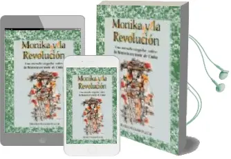 Descargar AudioLibro Monika y la Revolucion: Una Mirada Singular Sobre la Historia rec Iente de Cuba de Varios Autores año 2002