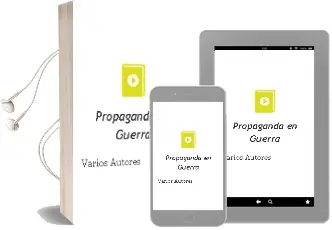 Descargar AudioLibro Propaganda en Guerra de Varios Autores año 2002