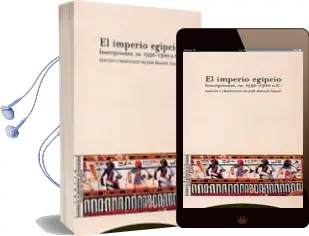 Descargar AudioLibro El Imperio Egipcio: Inscripciones, ca 1550-1300 A.C. de Jose Manuel Galan año 2002